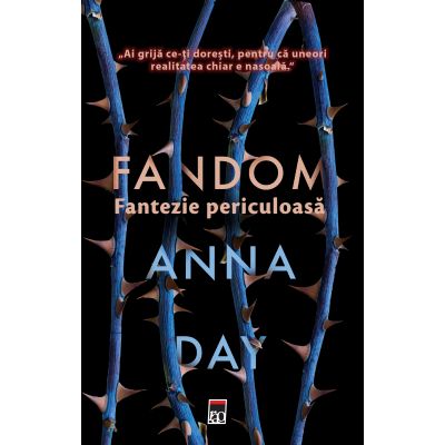 Fandom. Fantezie periculoasa - Anna Day