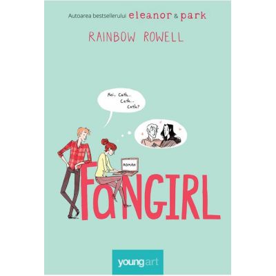 Fangirl - Rainbow Rowell (editia cartonata)