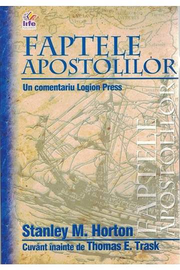 Faptele Apostolilor - Stanley M. Horton