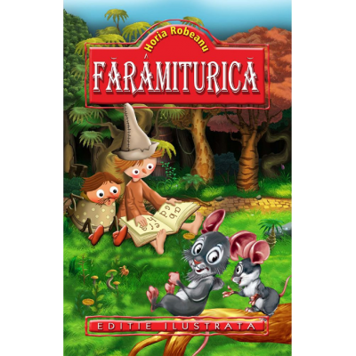 Faramiturica - Horia Robeanu