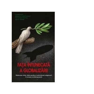 Fata intunecata a globalizarii - Serban Filip Cioculescu