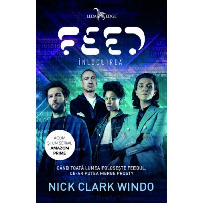 Feed. Inlocuirea - Nick Clark Windo