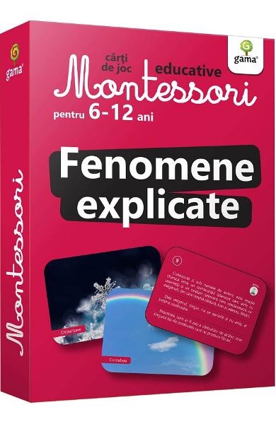 Fenomene explicate. Carti de joc educative Montessori 6-12 ani