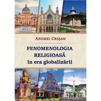 Fenomenologia religioasa in era globalizarii - Andrei Crisan