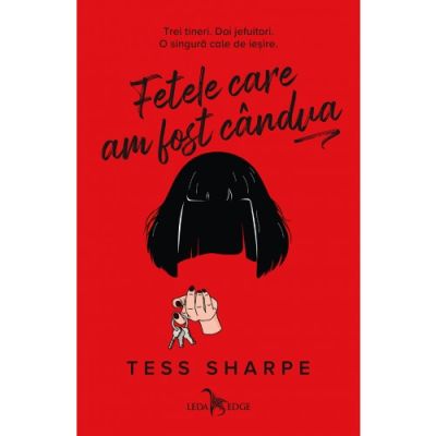 Fetele care am fost candva - Tess Sharpe