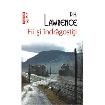 Fii si indragostiti - D. H. Lawrence (Colectia Top 10)