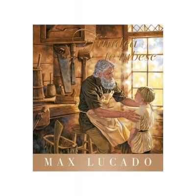 Fiindca te iubesc - Max Lucado