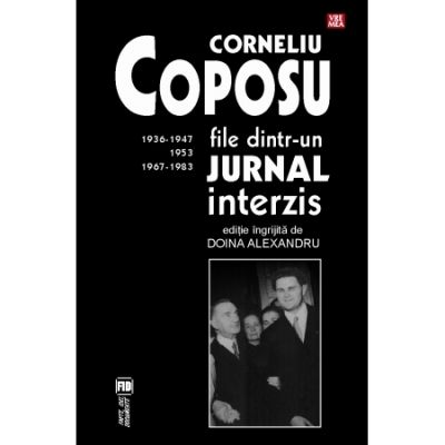 File dintr-un jurnal interzis. 1936-1947, 1953, 1967-1983 - Corneliu Coposu