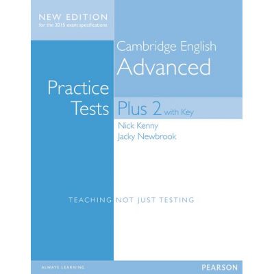 Cambridge Advanced Students\' Book with Key. Practice Tests Plus New Edition 2015 - Jacky Newbrook