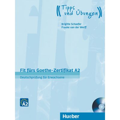 Fit furs Goethe-Zertifikat A2 Lehrbuch mit Audio-CD Deutschprufung fur Erwachsene - Frauke van der Werff, Brigitte Schaefer