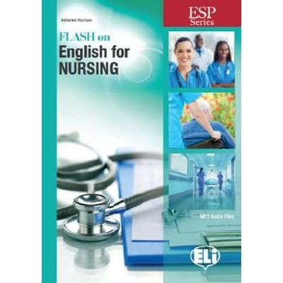 Flash on English for Specific Purposes. Nursing - Adrienne Harrison