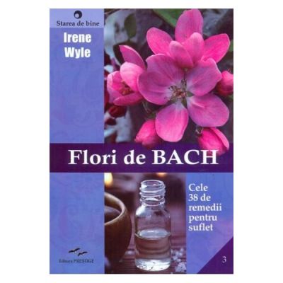 Flori de Bach - Irene Wyle