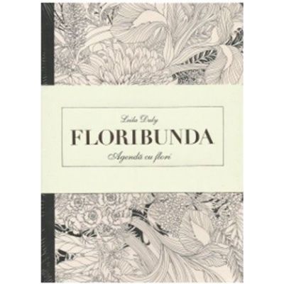 Floribunda. Agenda de colorat cu flori - Leila Duly