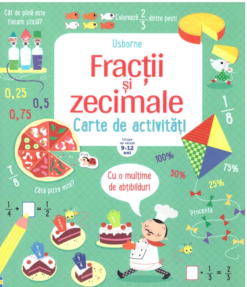 Fractii si zecimale. Carte de activitati 9-12 ani - Usborne