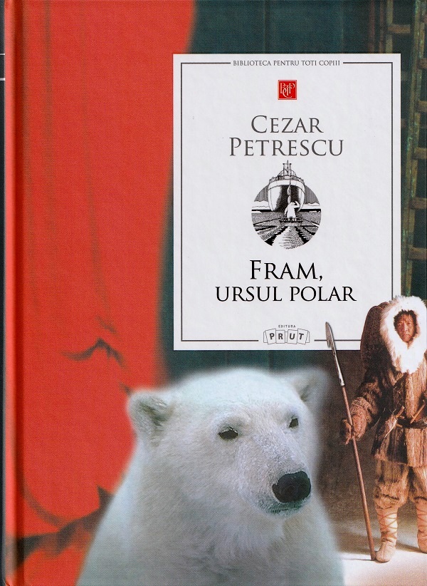 Fram, ursul polar - Cezar Petrescu