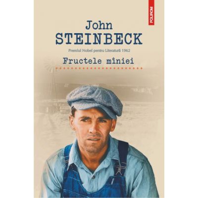 Fructele maniei - John Steinbeck