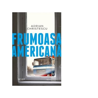 Frumoasa americana - Adrian Christescu