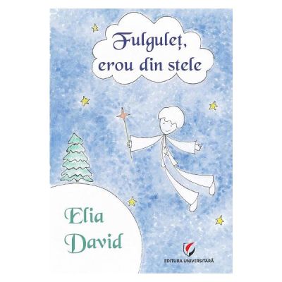 Fulgulet, erou din stele - Elia David