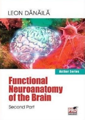 Functional neuroanatomy of the brain. Volume 2 - Leon Danaila