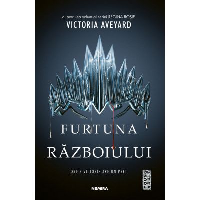 Furtuna razboiului (Seria Regina Rosie, partea a IV-a) - Victoria Aveyard