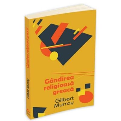 Gandirea religioasa greaca - Gilber Murray