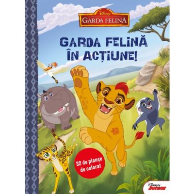 Garda felina in actiune. 32 de planse de colorat - Disney