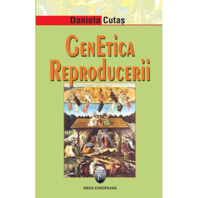 Genetica reproducerii - Daniela Cutas