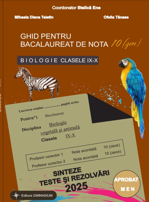 Bacalaureat Biologie 2025 clasele 9-10. Sinteze teste si rezolvari. Ghid pentru bacalaureat de nota 10 - Stelica Ene