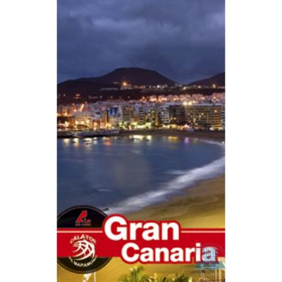Ghid turistic GRAN CANARIA (Calator pe mapamond) - Florin Andreescu, Dana Ciolca