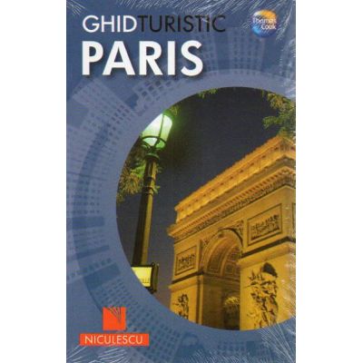 Paris - Ghid turistic (Garry Marchant)