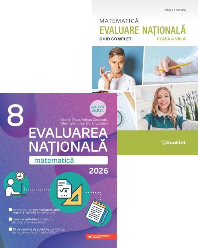 Pachet Evaluarea Nationala. Matematica ghid complet si teste clasa a 8-a - Daniela Stoica Gabriel Popa