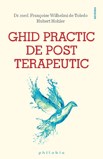 Ghid practic de post terapeutic - Dr. med. Francoise Wihelmi de Toledo