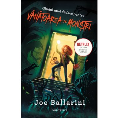 Ghidul unei dadace pentru vanatoarea de monstri - Joe Ballarini