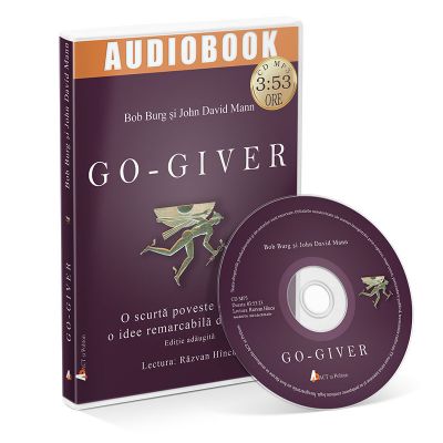 Go-giver. O scurta poveste despre o idee remarcabila de afaceri. Audiobook - John David Mann, Bob Burg