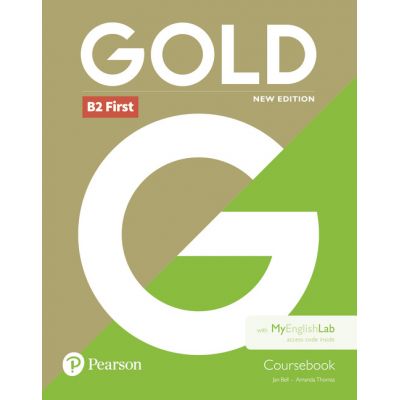 Gold B2 First Student Book with MyEnglishLab, 6th Edition - Jan Bell, Amanda Thomas