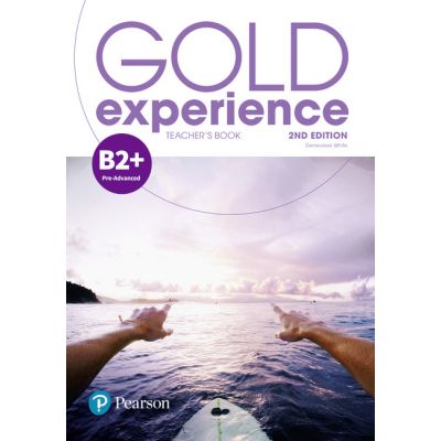 Gold Experience B2+ Teacher\'s Book with Online Practice and Presentation Tool, 2nd Edition - Genevieve White