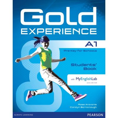 Gold Experience A1 Student\'s Book with MyEnglishLab - Rose Aravanis