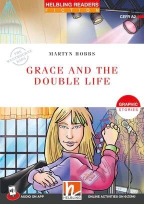 Grace and the Double Life - Martyn Hobbs