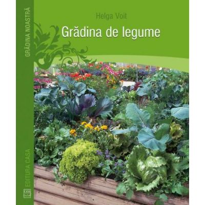 Gradina de legume - Helga Voit