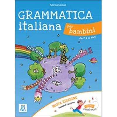 Grammatica italiana per bambini (libro + audio online)/Gramatica italiana pentru copii (carte + audio online) - Sabrina Galasso