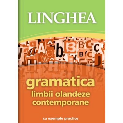 Gramatica limbii olandeze contemporane cu exemple practice