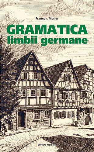Gramatica limbii germane B2-C2 - Francois Muller