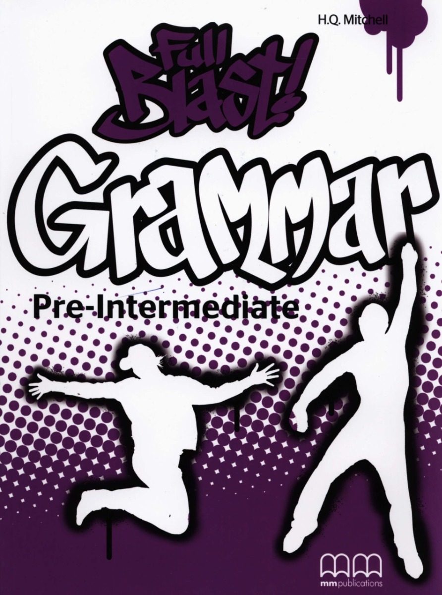 Full Blast Pre - Intermediate - grammar book - H. Q. Mitchell