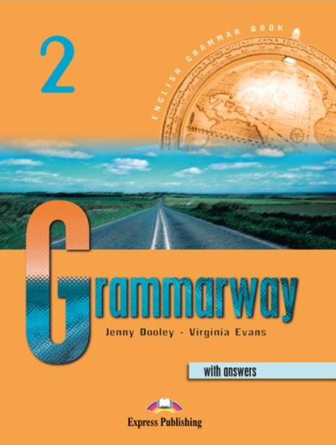 Grammarway 2, Curs de gramatica engleza cu raspunsuri - Jenny Dooley