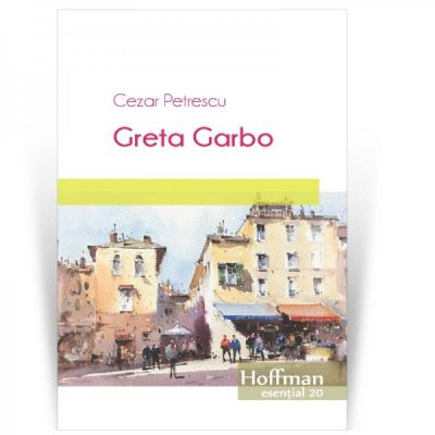 Greta Garbo - Cezar Petrescu