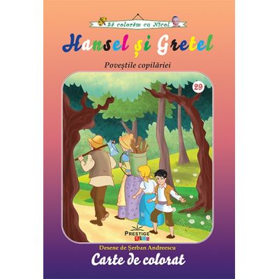 Hansel si Gretel. Colectia Sa coloram cu Nicol