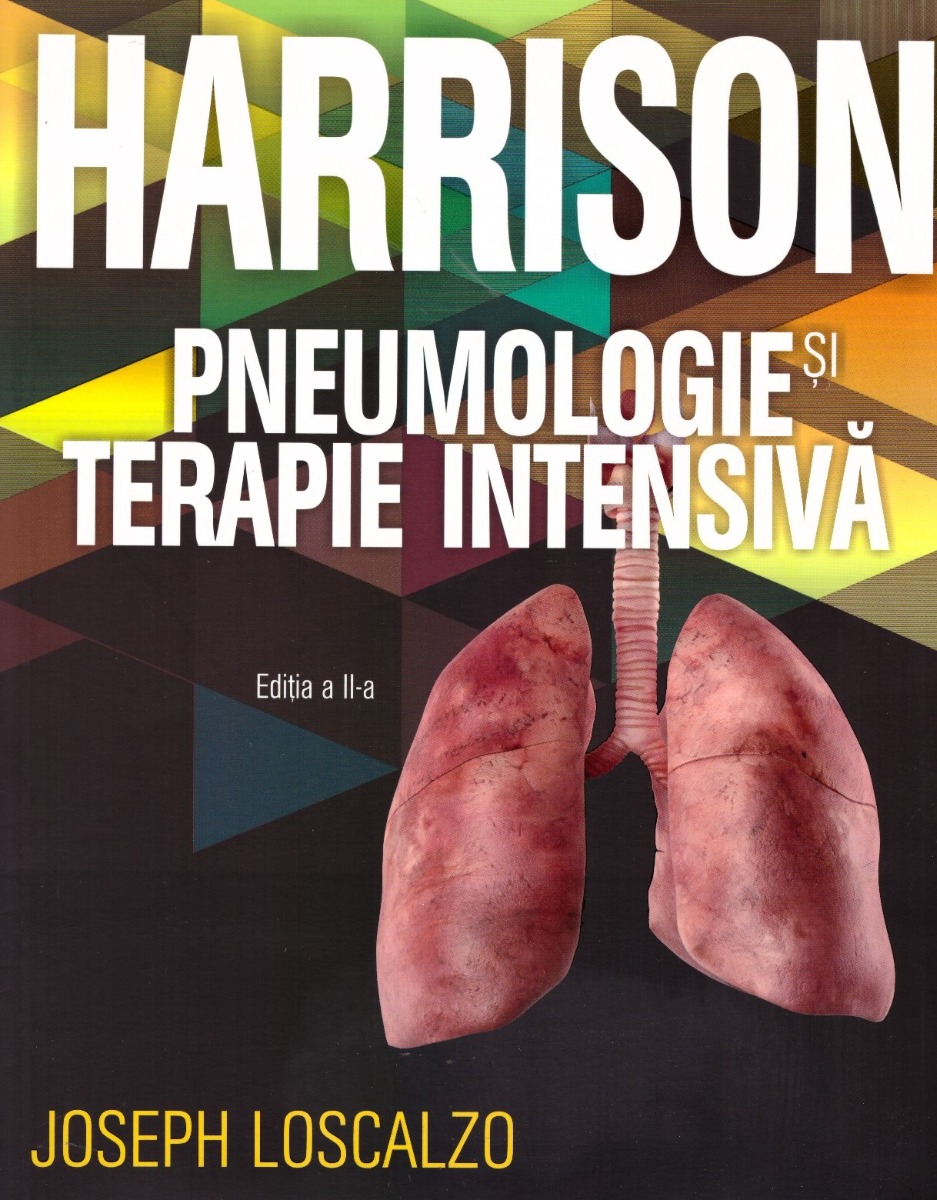 Pneumologie si Terapie intensiva, Harrison, editia 2