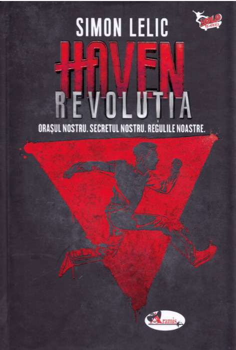 Haven. Revolutia, volumul 2 - Simon Lelic