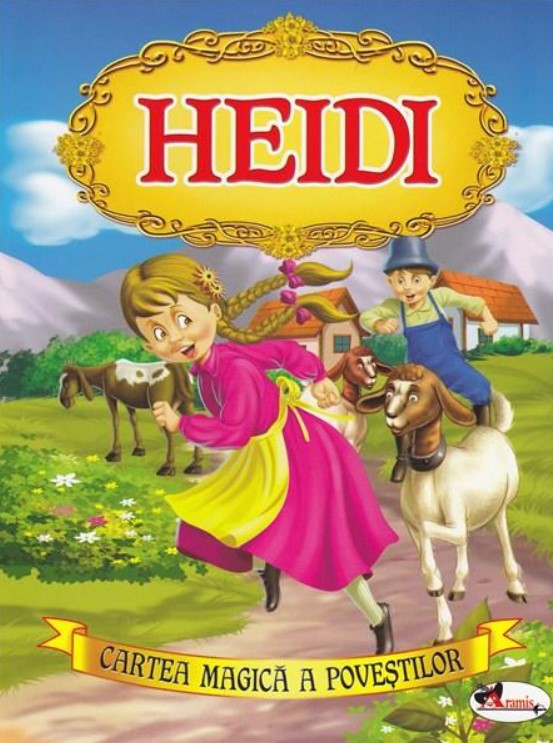 Heidi (Johanna Spyri) editura Aramis