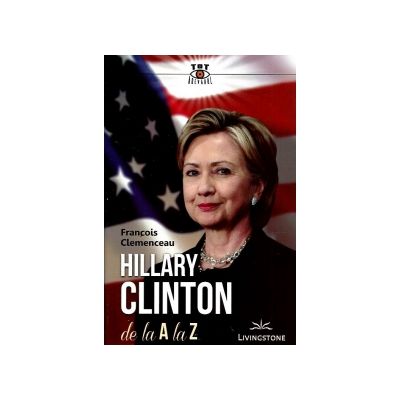 Hillary Clinton de la A la Z (Francois Clemenceau)